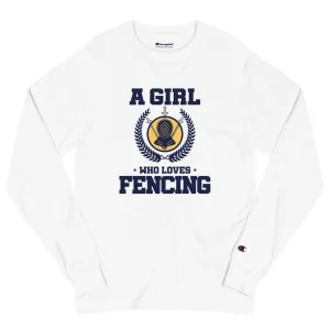 A GIRL WHO LOVES FENCING - Men's Champion Long Sleeve Shirt