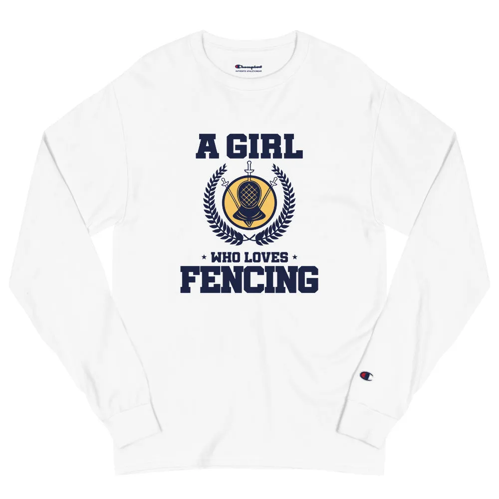 A GIRL WHO LOVES FENCING - Men's Champion Long Sleeve Shirt